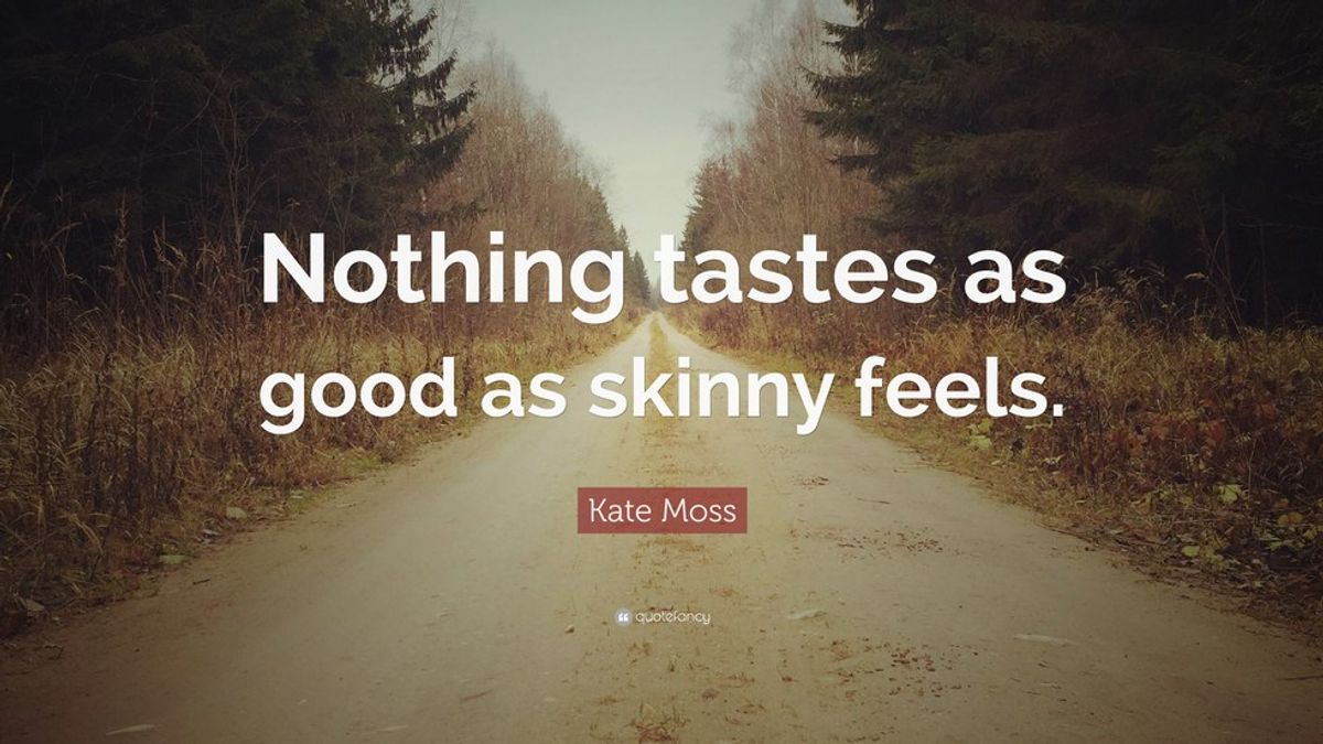 Why The Phrase "Nothing Tastes As Good As Skinny Feels" Needs To Go