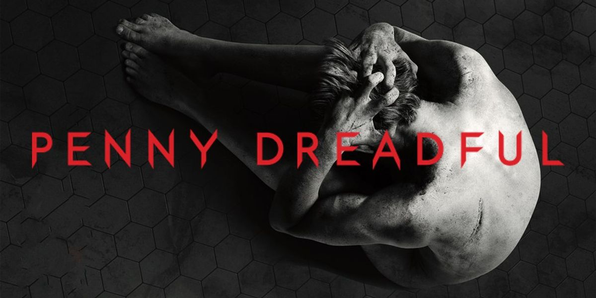 Penny Dreadful? More Like Worth My Pennies