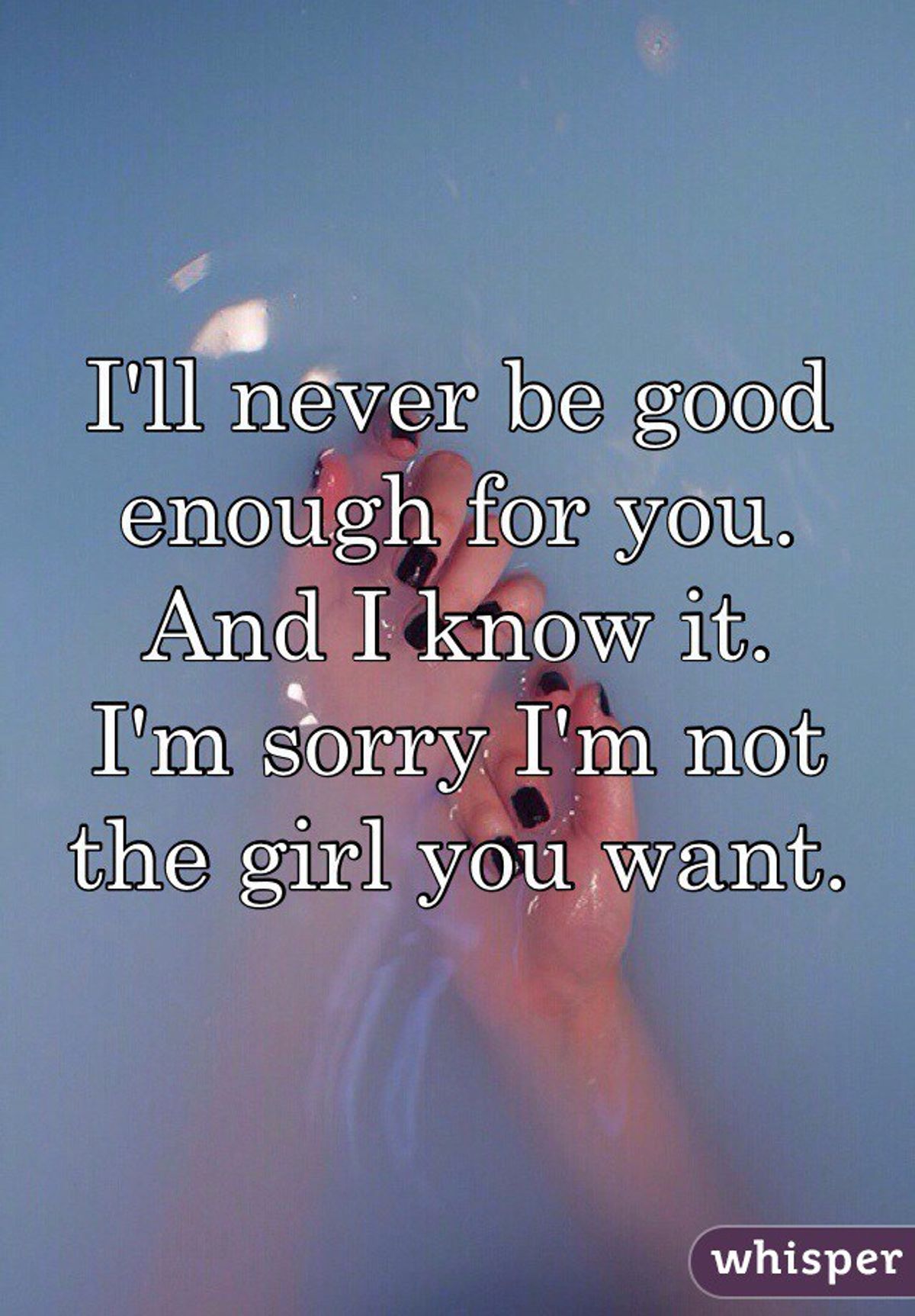 To The Guy I Was Never Good Enough For