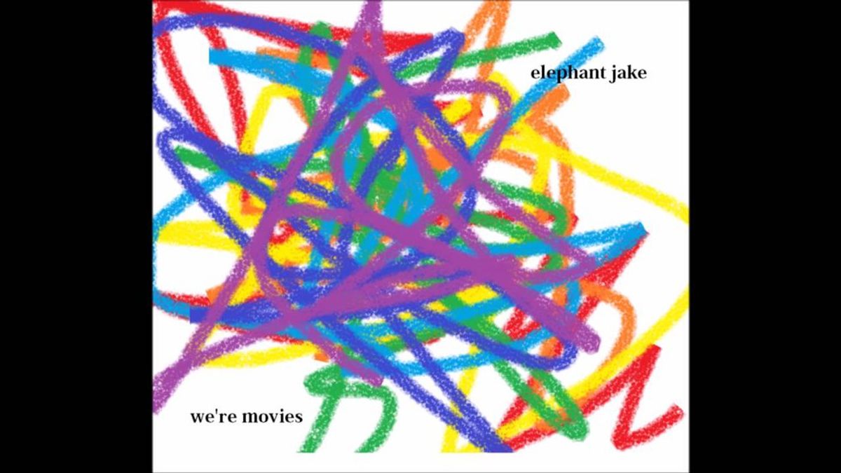 Why You Should Be Listening To "We're Movies" By Elephant Jake