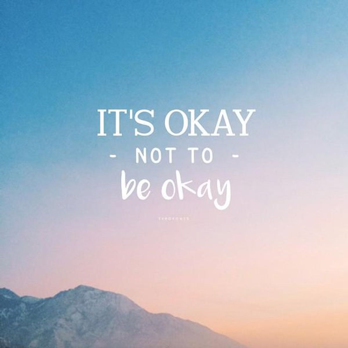 Hey, It's Okay