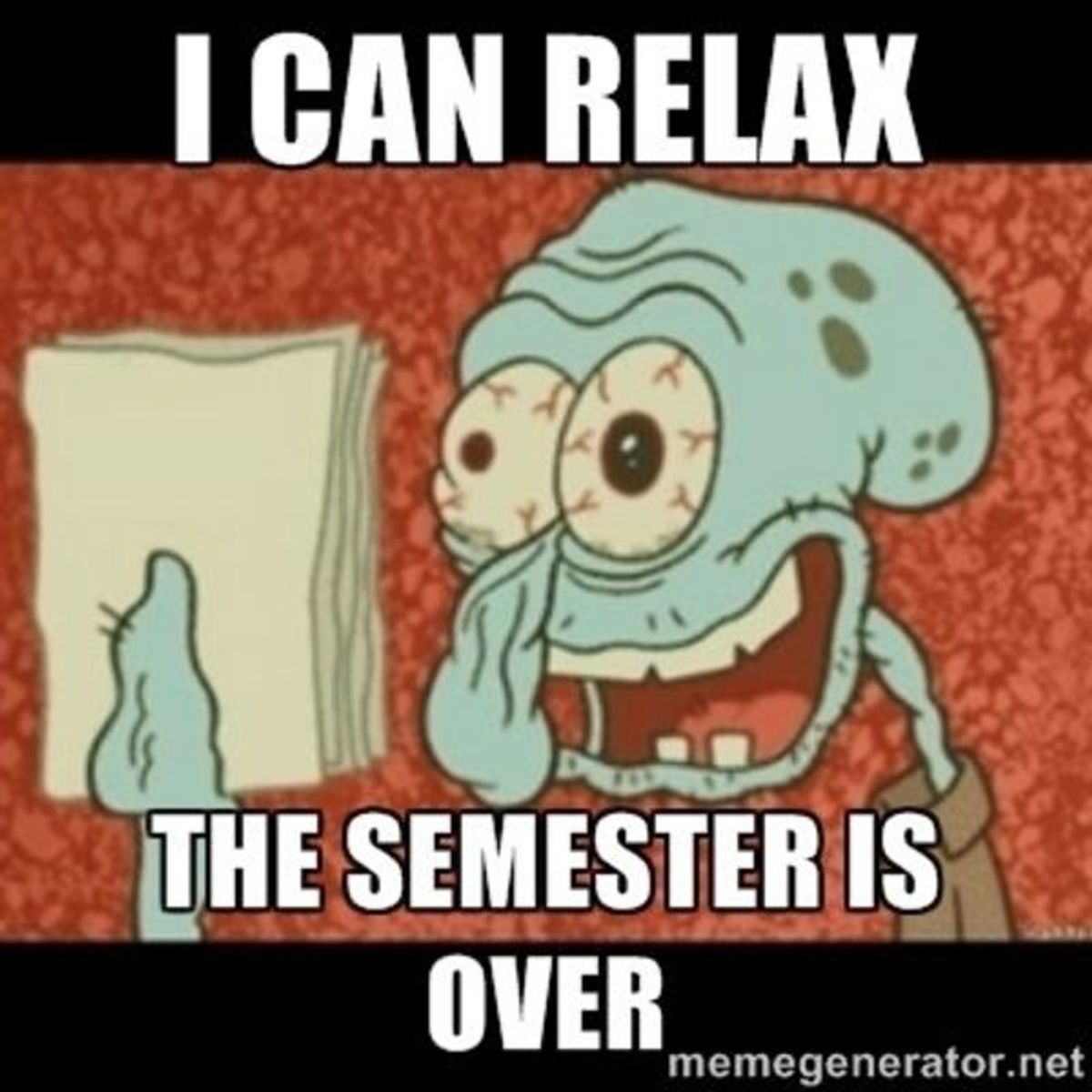 10 Signs You Are Officially Soooo Over This Semester