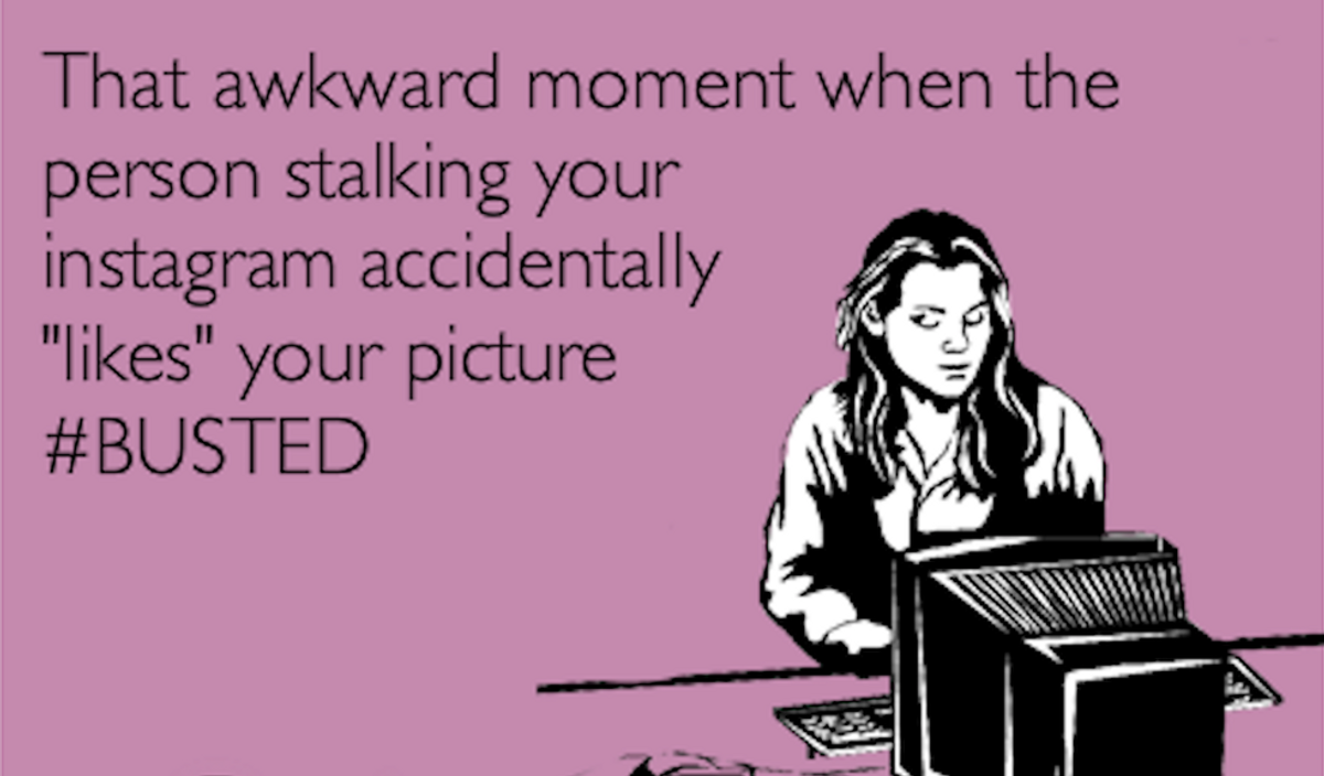 11 Things You Say To Your Friend When You’re Insta-Stalking