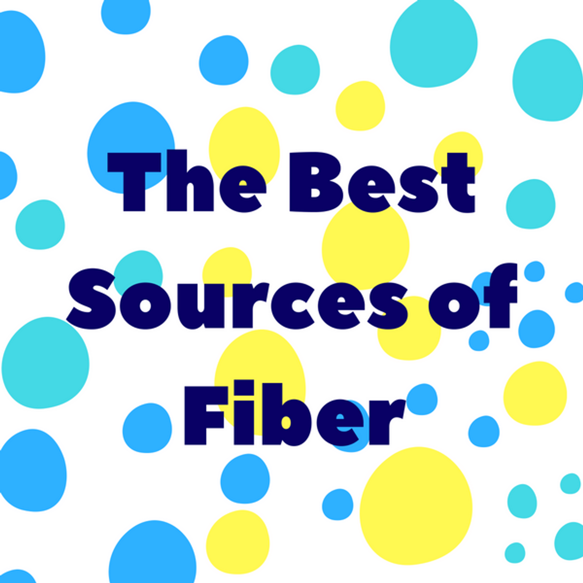 12 Amazing Sources of Fiber