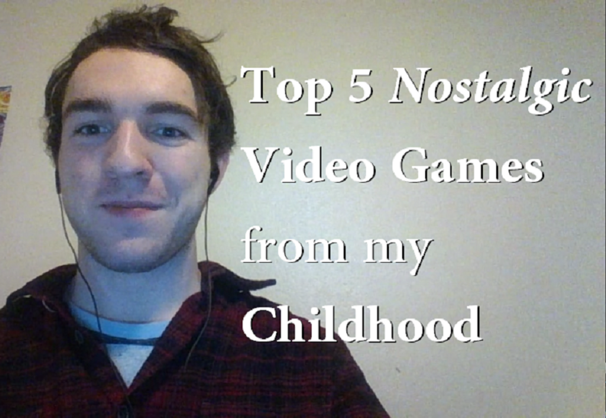 Top 5 Nostalgic Video Games From My Childhood