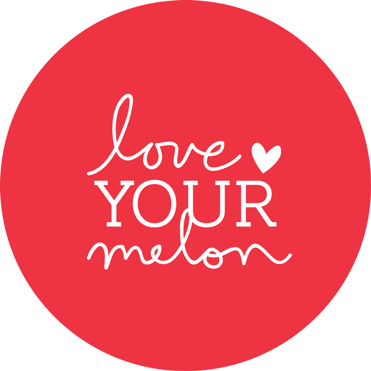 Why I Love, "Love Your Melon"