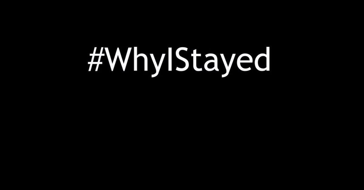 #WhyIStayed