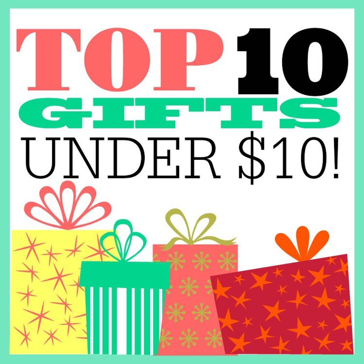 10 Affordable Gift Ideas