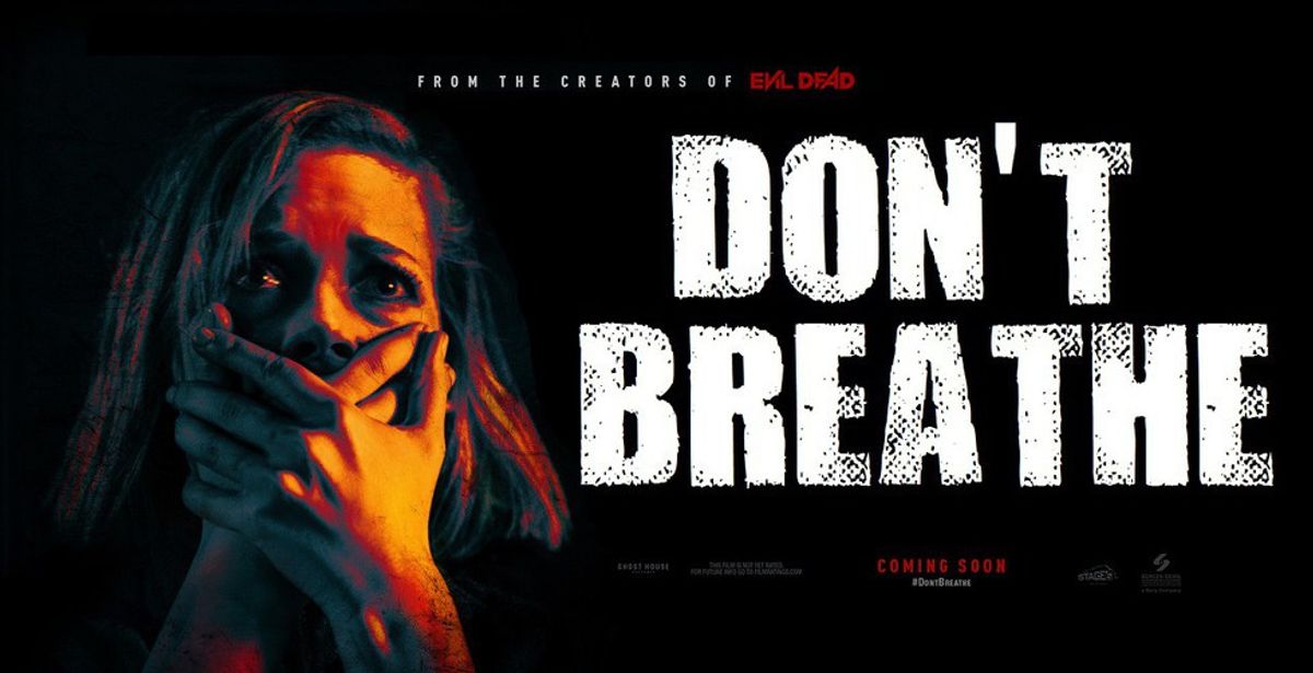 "Don't Breathe:" The Movie That Leaves us Thinking