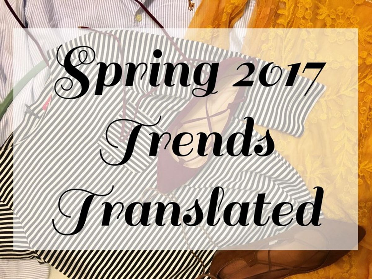 Spring 2017 Trends Translated