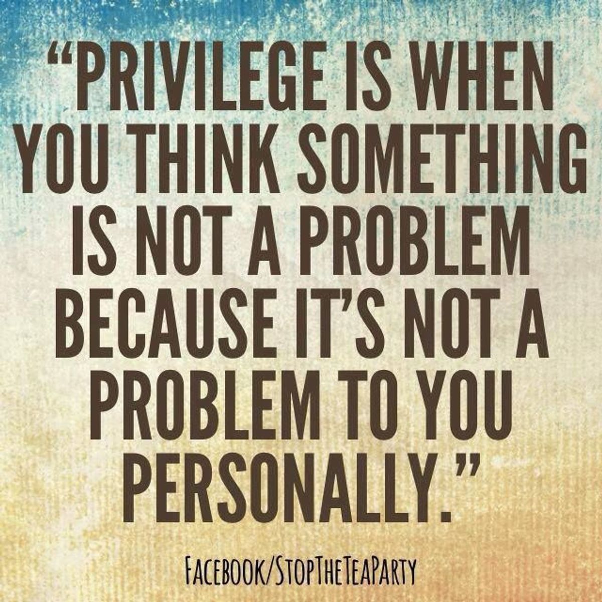 Thoughts On What Privilege Is