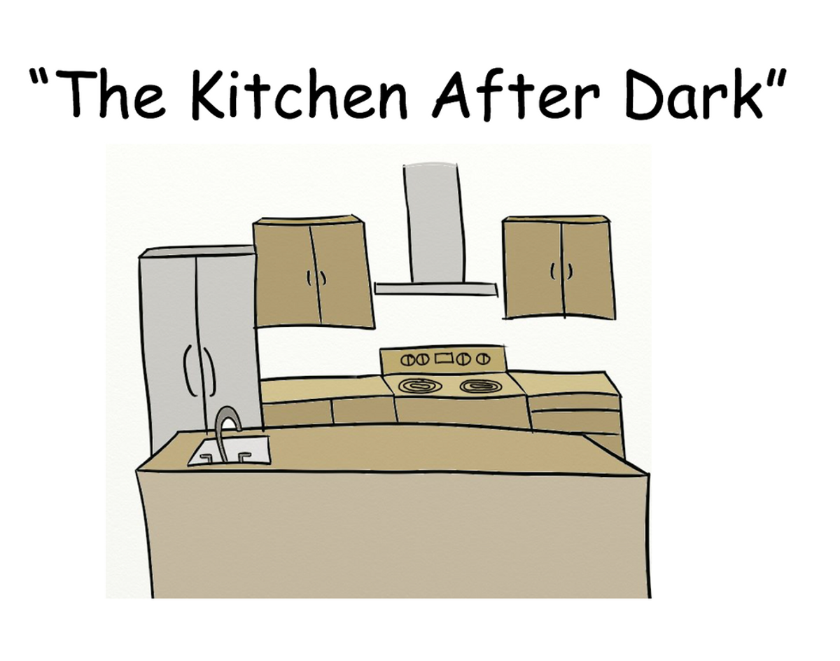 Story Time: "The Kitchen After Dark"