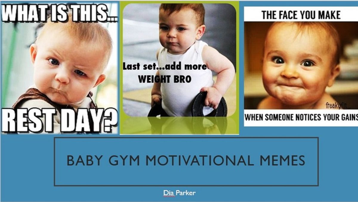 19 Motivational Baby Memes About Hitting The Gym
