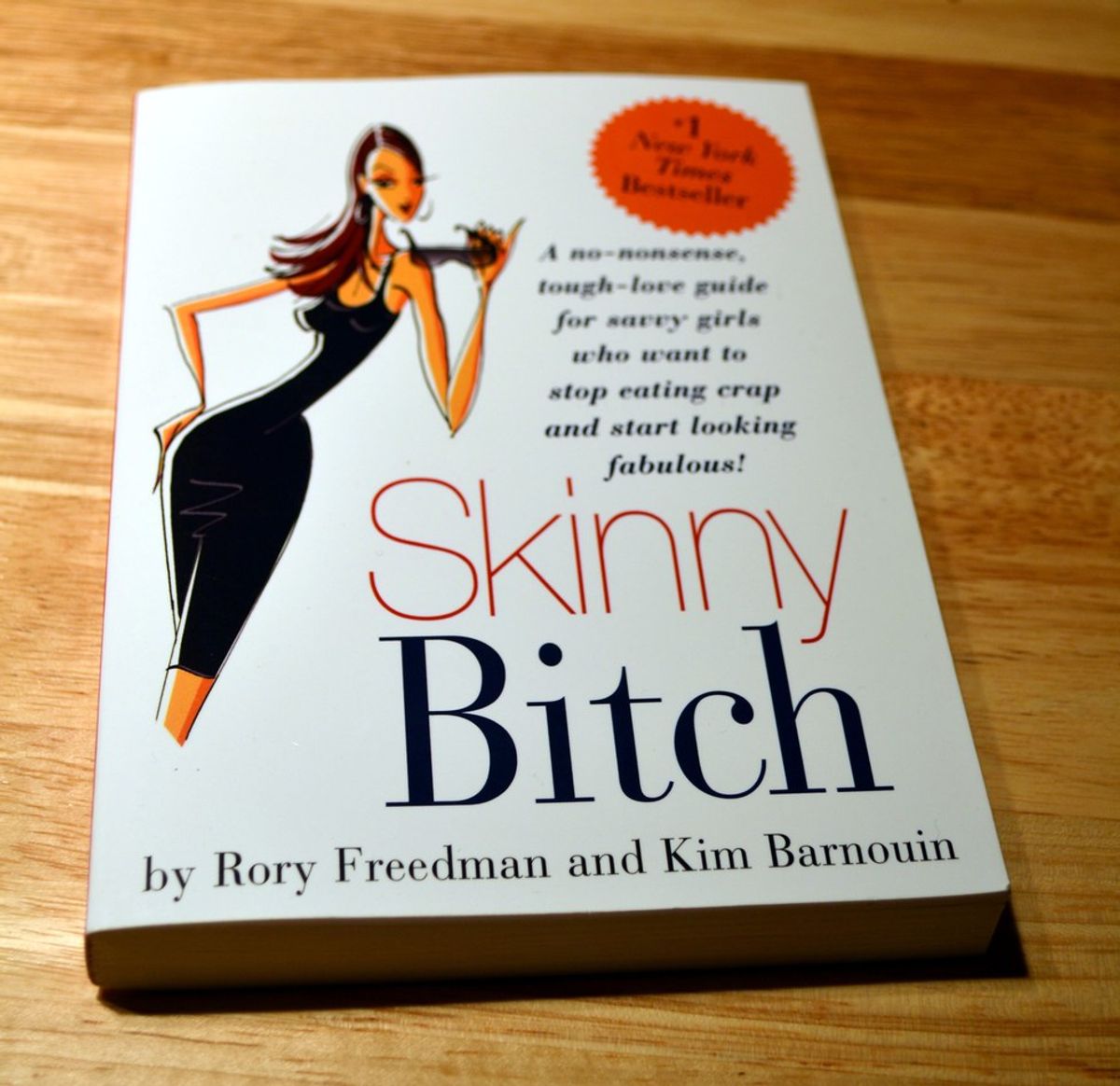 How My Life Has Changed 8 Months After Reading Skinny Bitch
