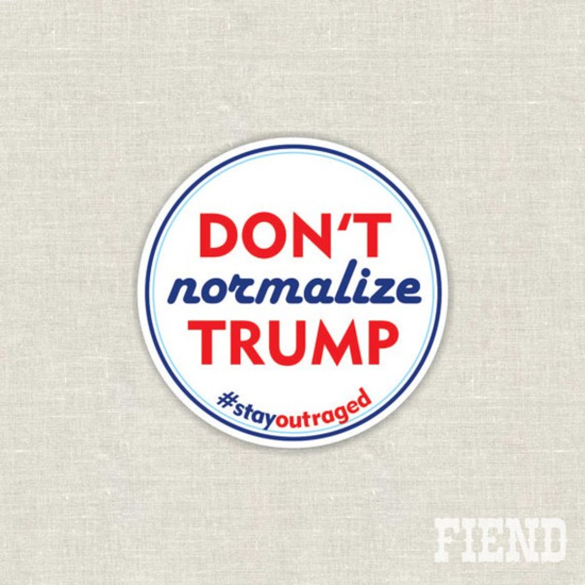 If You Normalize Trump, You Normalize Hate