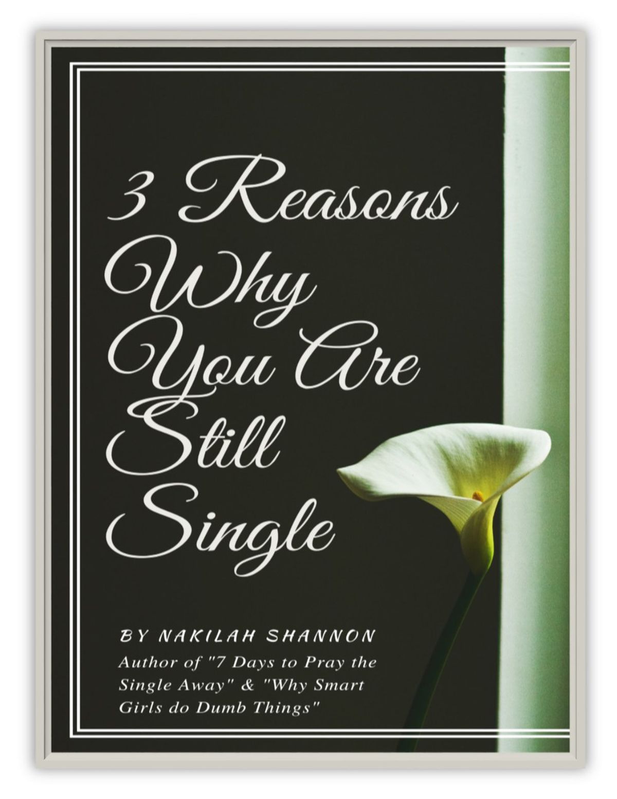 3 Reasons Why You are Still Single (part 1of 3)