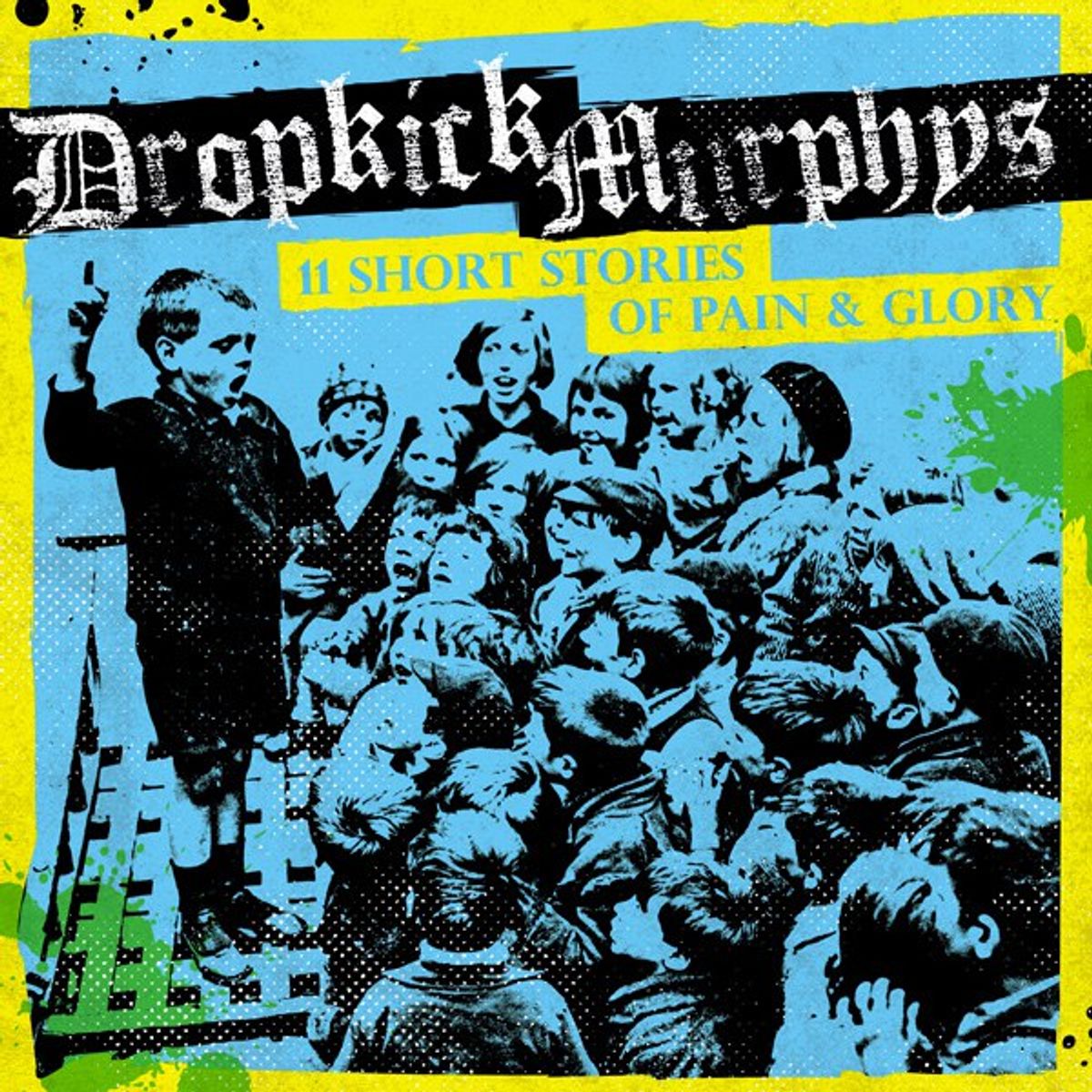 Dropkick Murphy's- 11 Short Stories of Pain and Glory: Album Review