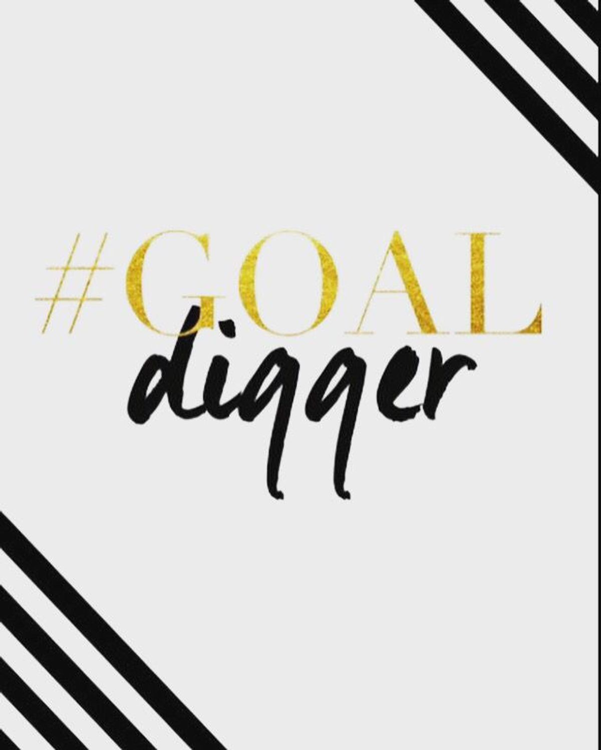 Before You Date The Goal Digger