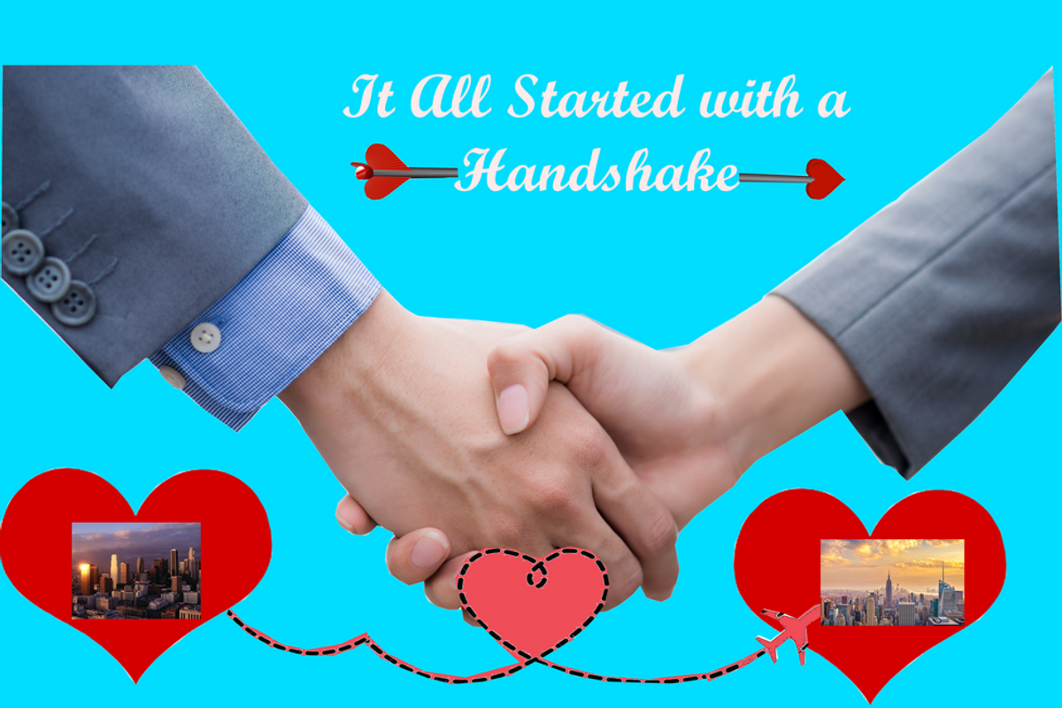 "It All Started With A Handshake"