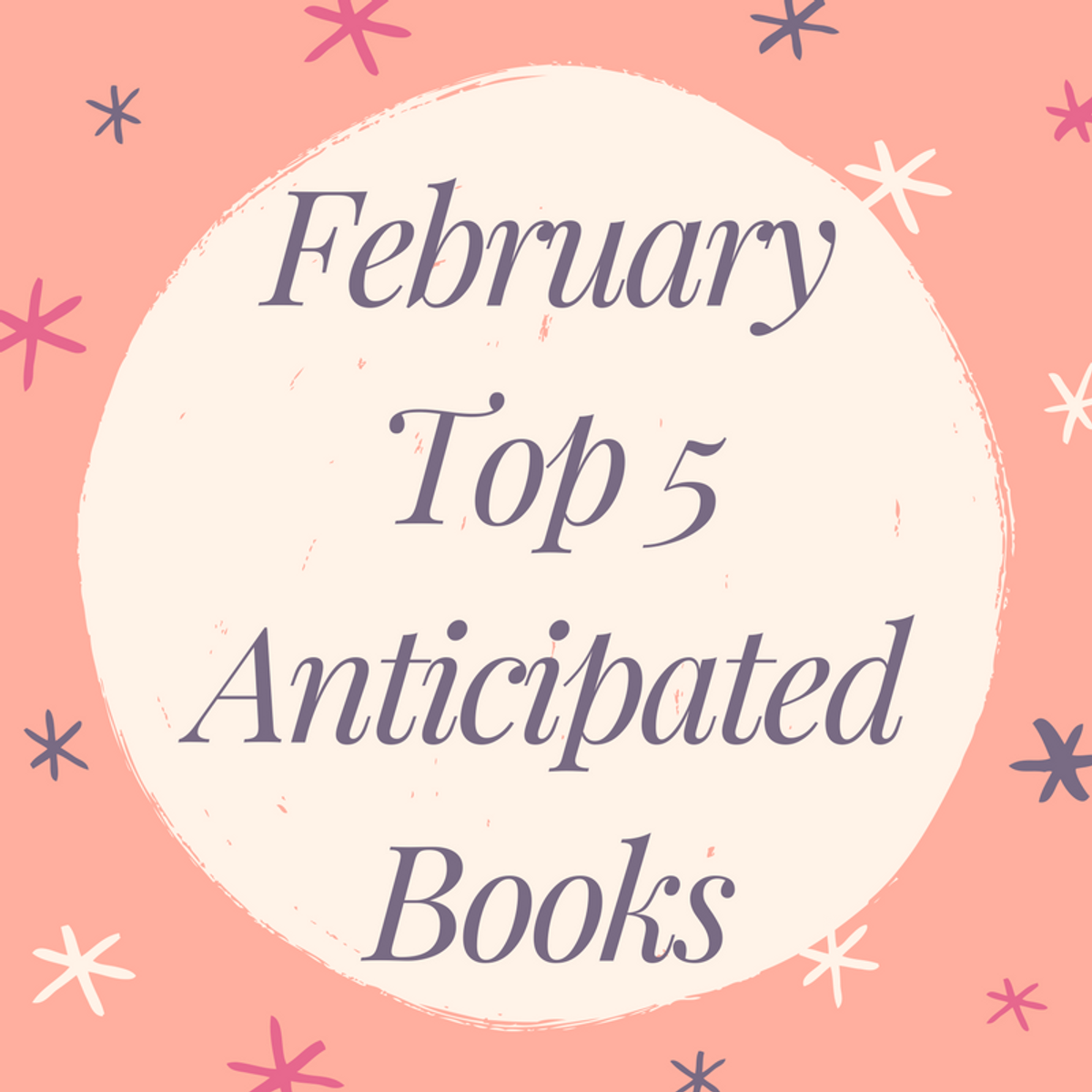 February Top 5 Anticipated Books