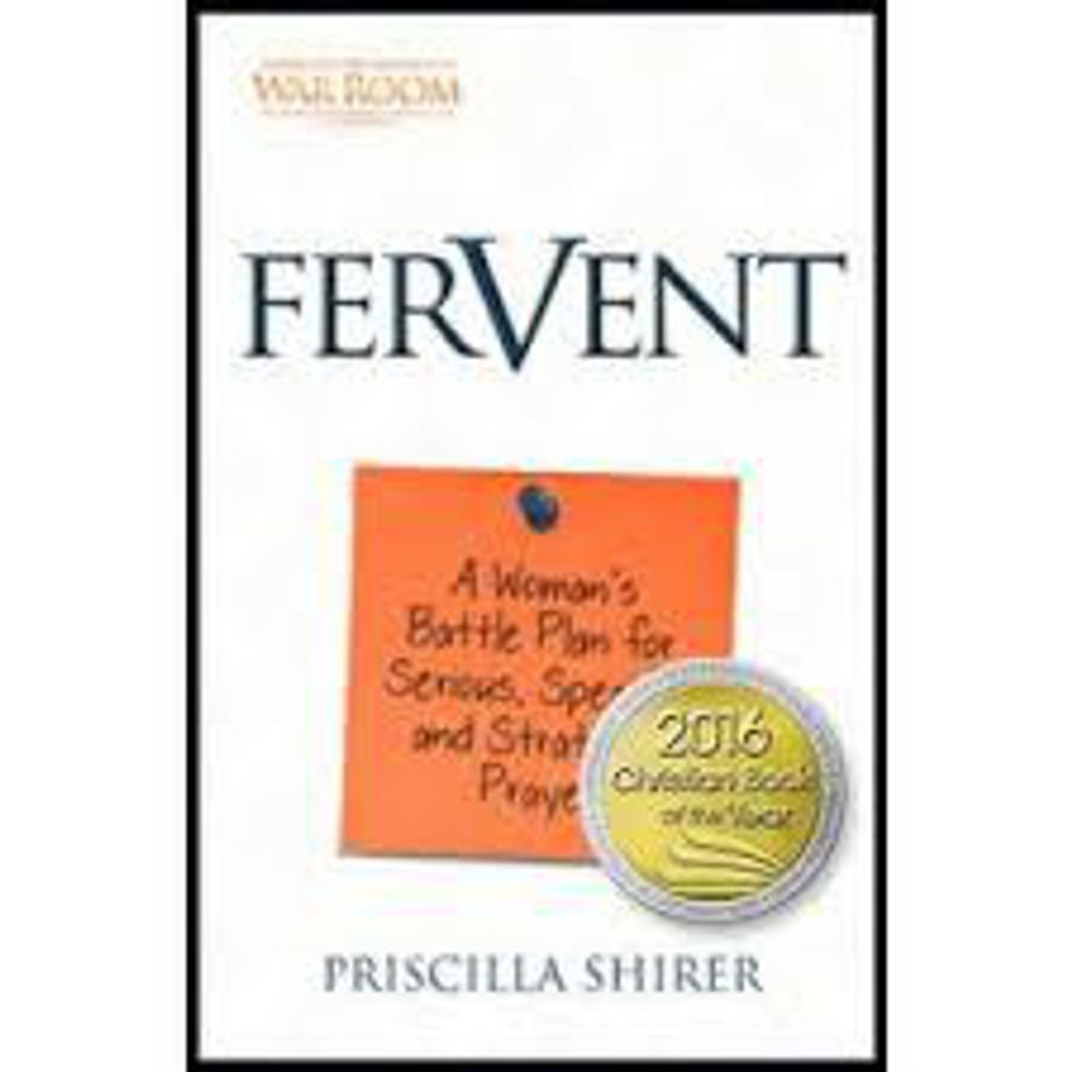 Fervent by Priscilla Shirer