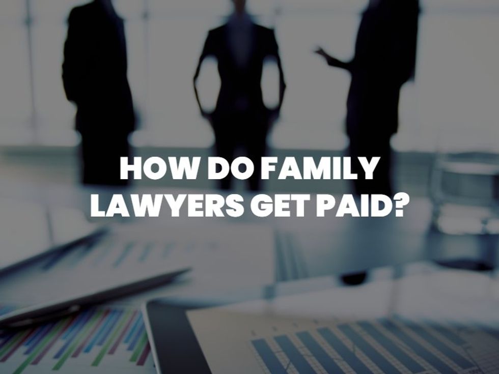 how do family lawyers get paid