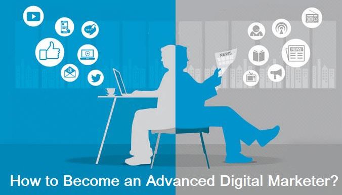 How to become an Advanced Digital Marketer