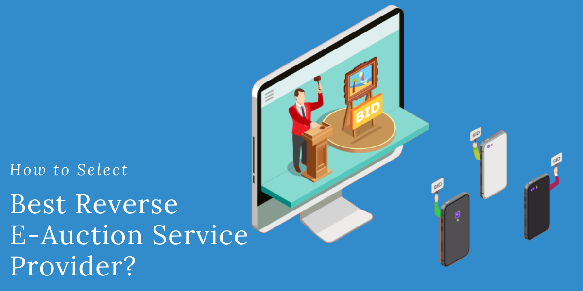 How to Select Best Reverse E-Auction Service Provider?