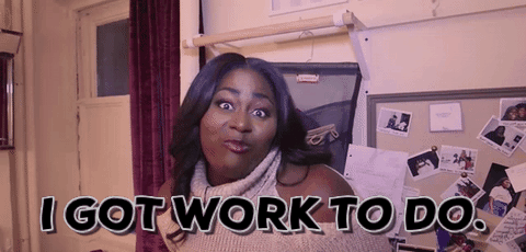 i-got-work-to-do