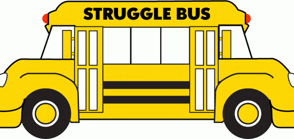 13 Reasons You're On The Struggle Bus