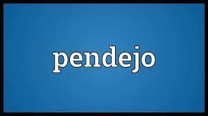 What Is the Origin of the Word Pendejo?