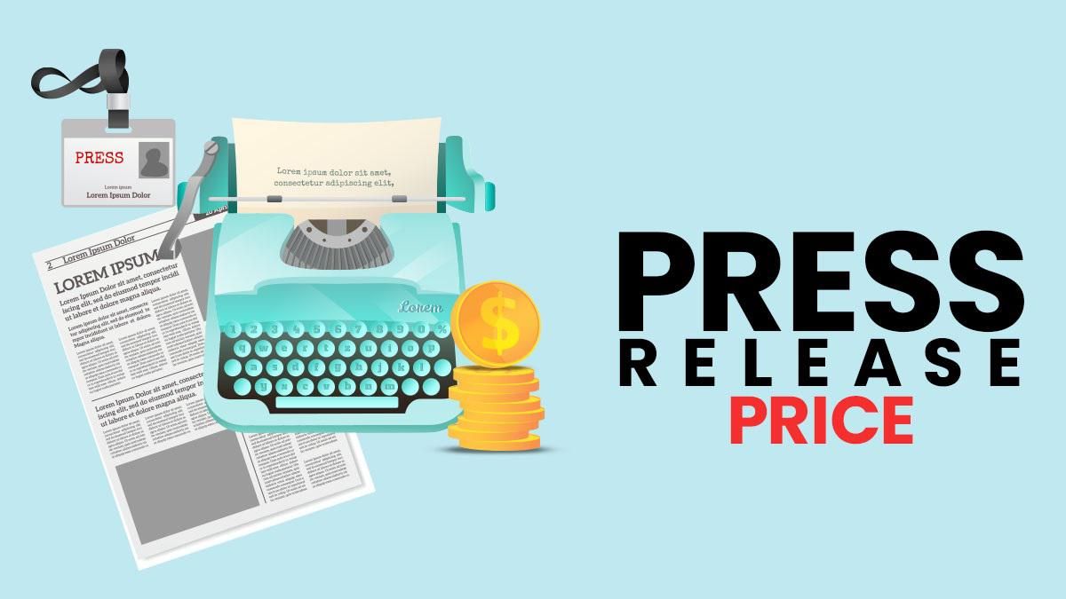 4 Ways to Determine the Right Press Release Price for Your Distribution Campaign