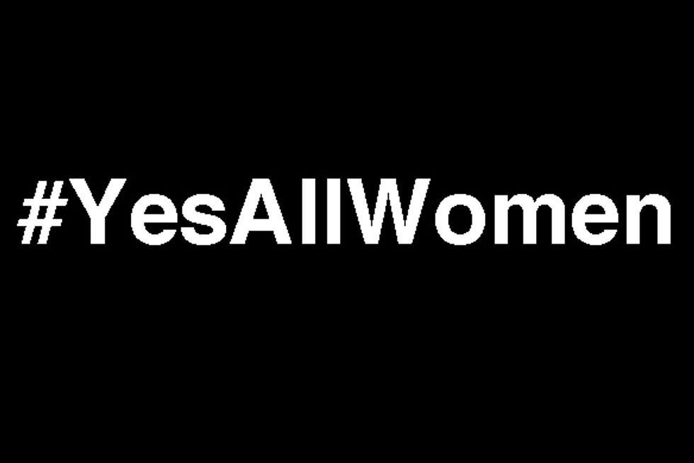 Let's Talk About #YesAllWomen