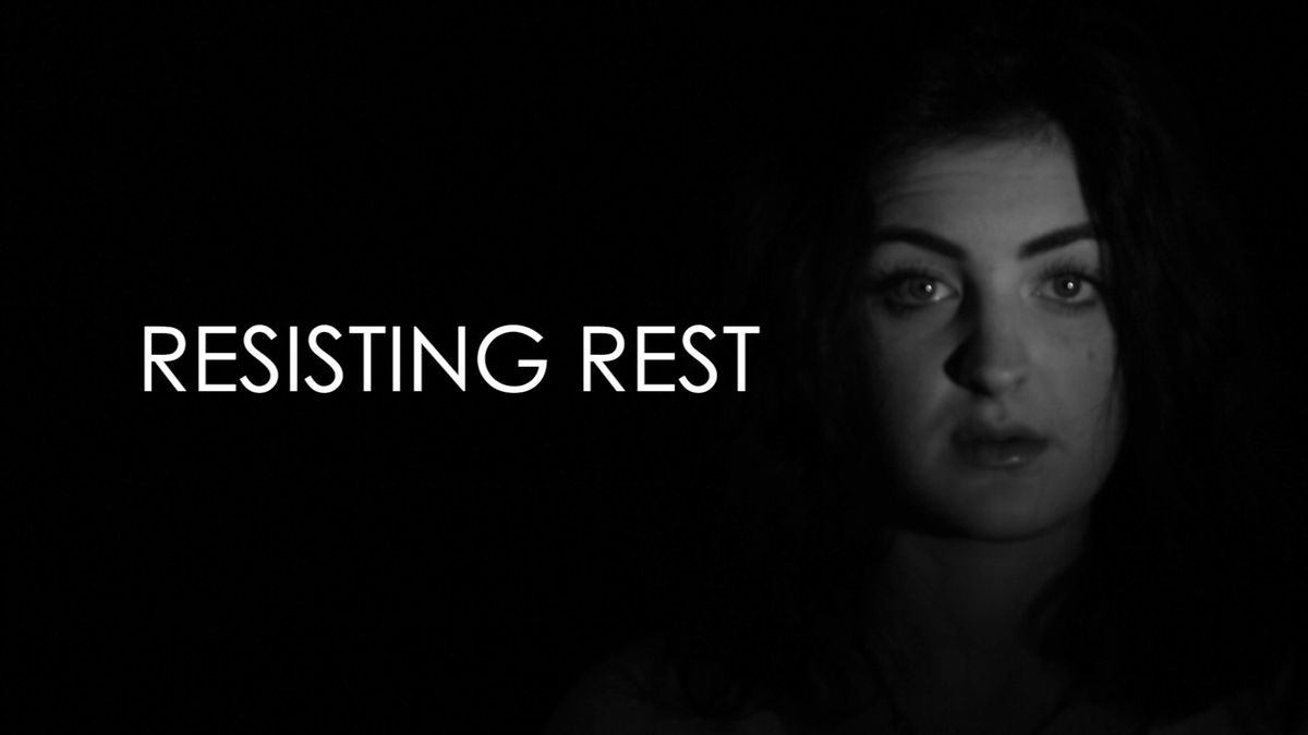 Resisting Rest