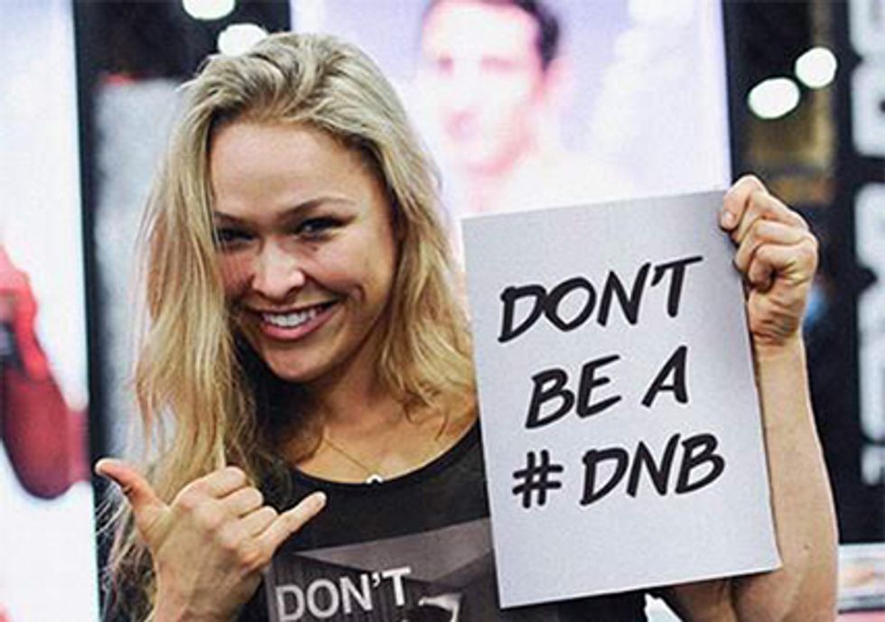 Ronda Rousey Says Don't Be A DNB campaign