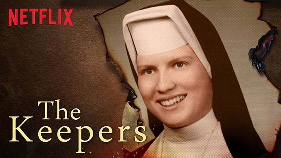 Why Everyone Should Watch "The Keepers" On Netflix