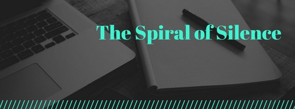 A concept called the Spiral of Silence that you should be aware of