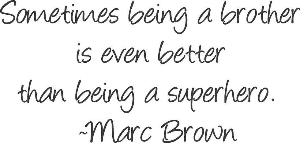 A Big Thank You To My Big Brother