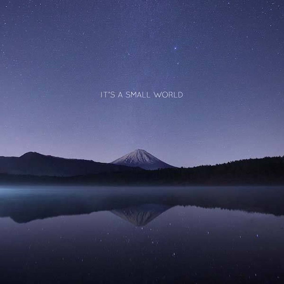 It's A Small World, After All