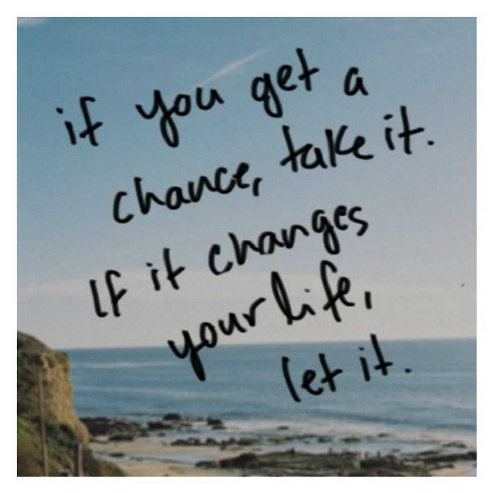 Don't Ever Hesitate To Take A Chance