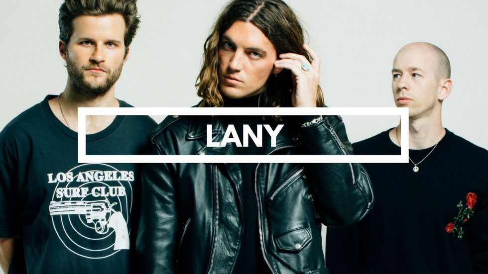 LANY Is The Artist You Need In Your Life Right Now