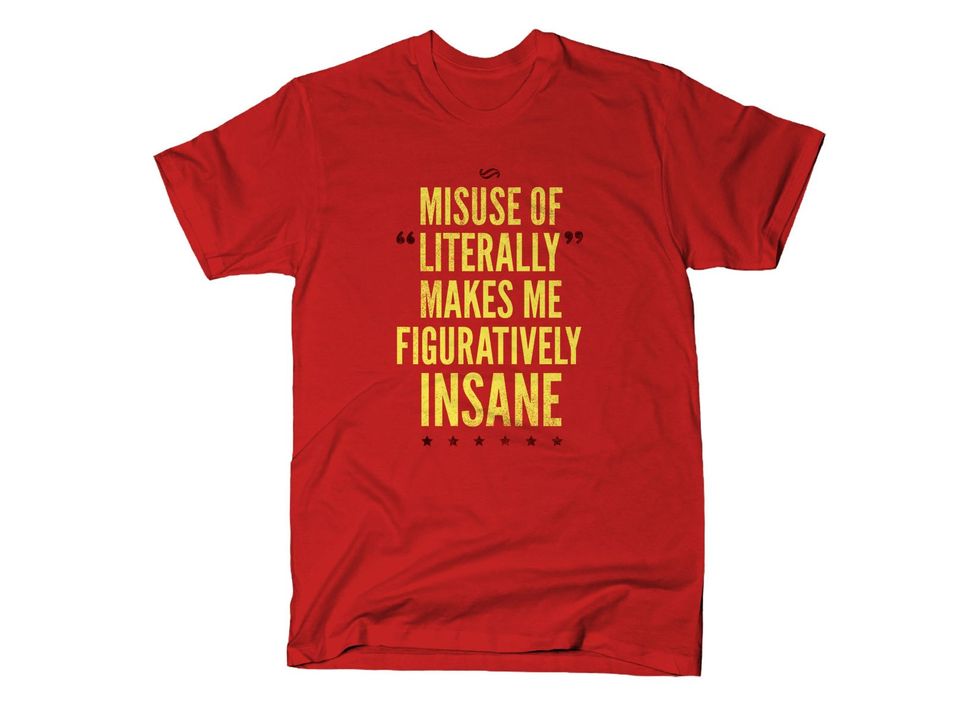 "Literally" Is Literally Used Wrong, Literally