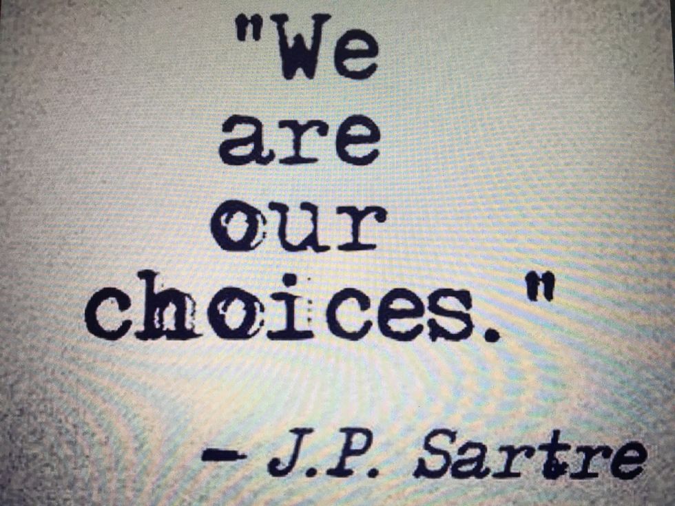 Choices Are What Make Up Who You Are