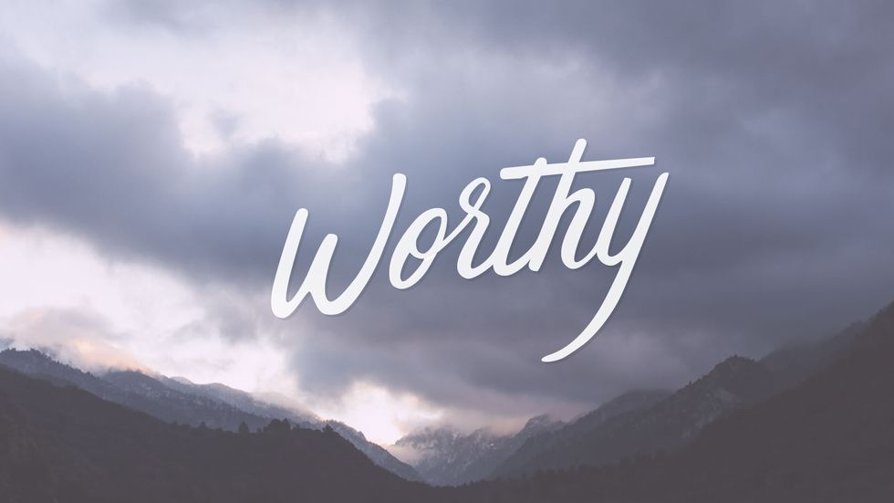 Worthy. Loved. Gifted. Transformed.