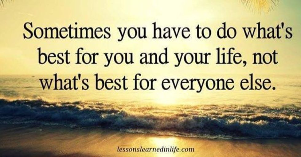 Do what is best for...well, you.