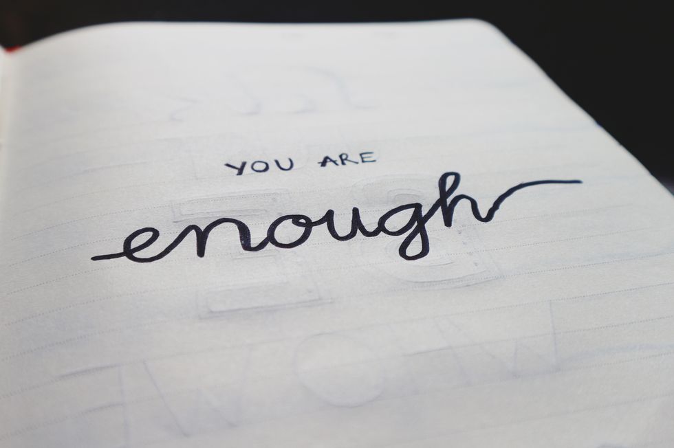 You Are Adequate, Sufficient, And Enough