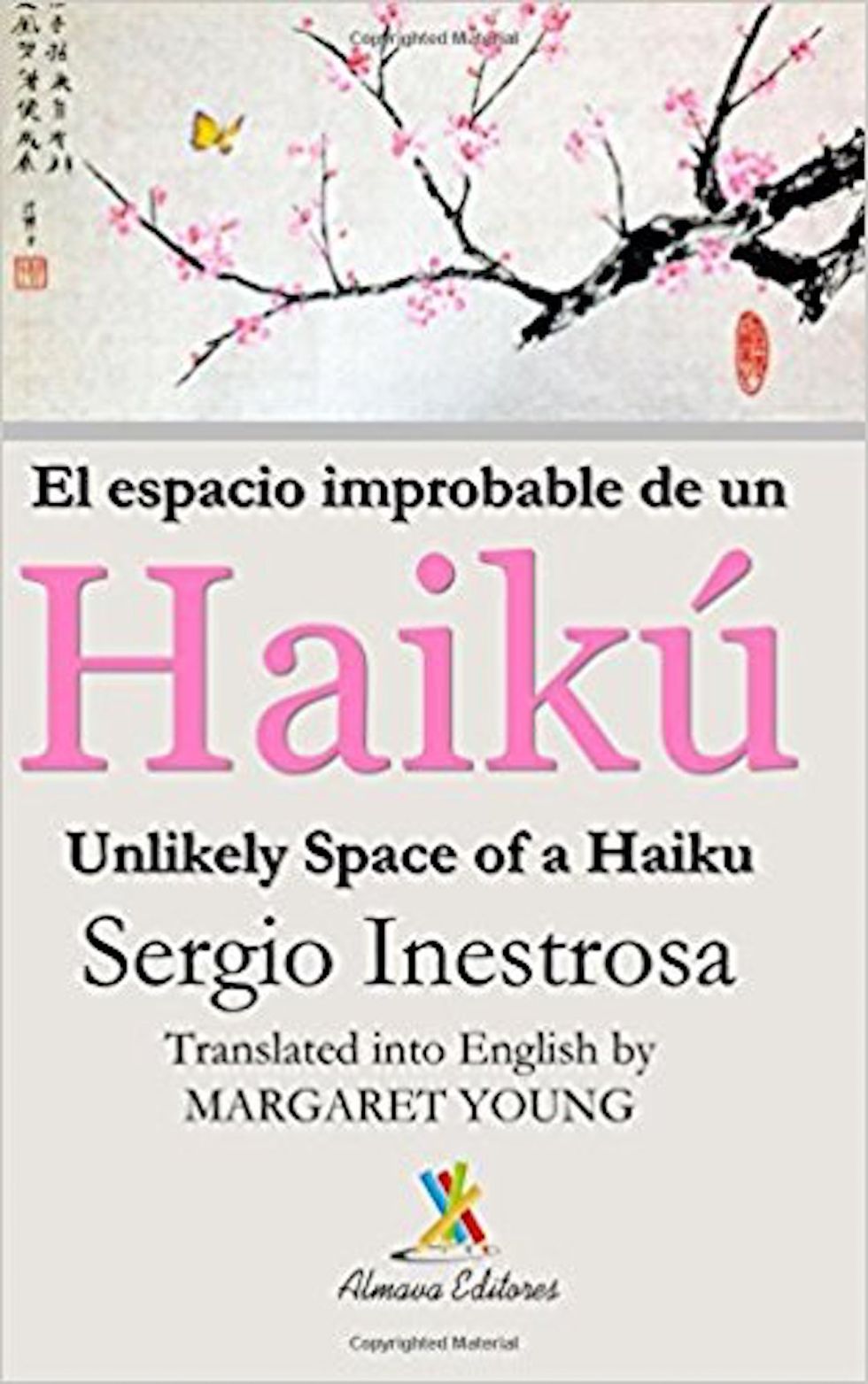 Review Of "El Espacio Improbable De Un Haiku" By Sergio Inestrosa
