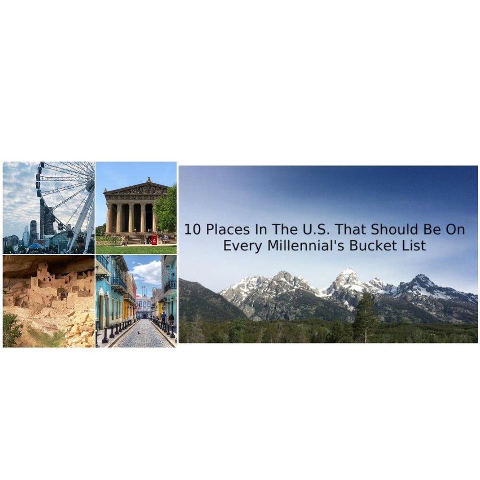 10 Places in the U.S. that should be on Every Millennial's bucket List