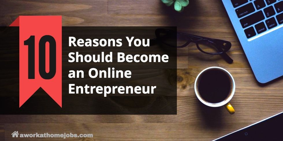 Reasons To Become an Entrepreneur
