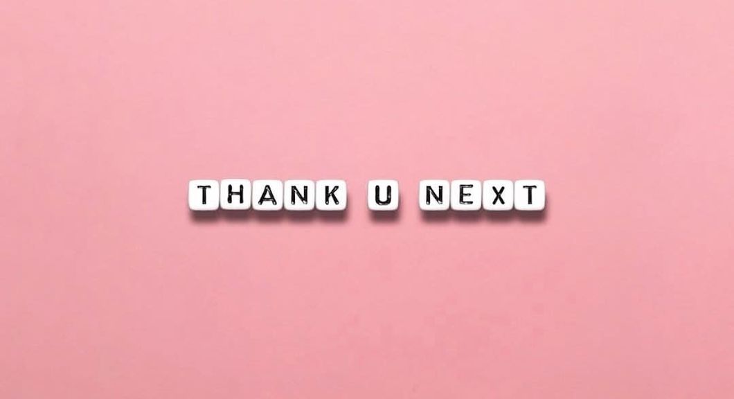 'Thank U, Next' Made Me Thankful For My Ex